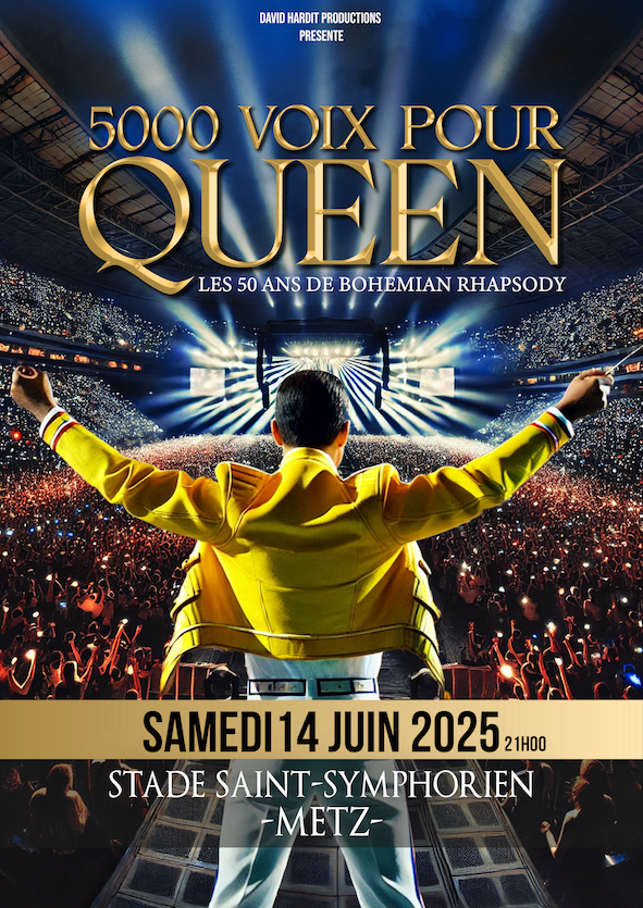 5000 Voix Pour Queen - Stade Saint-Symphorien - Metz (57)