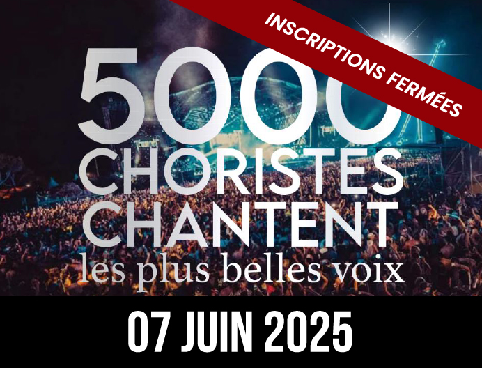 5000 Choristes chantent les plus belles voix